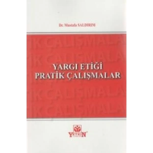 Yargı Etiği Pratik Çalışmalar