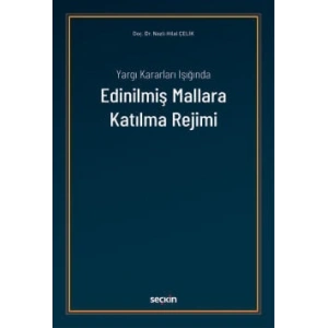 Yargı Kararları IşığındaEdinilmiş Mallara Katılma Rejimi
