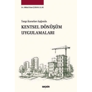 Yargı Kararları IşığındaKentsel Dönüşüm Uygulamaları