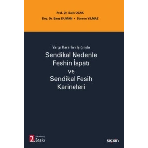 Yargı Kararları IşığındaSendikal Nedenle Feshin İspatı ve Sendikal Fesih Karineleri