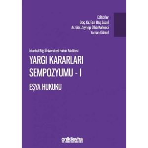 Yargı Kararları Sempozyumu - I  Eşya Hukuku