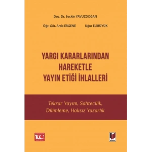 Yargı Kararlarından Hareketle Yayın Etiği İhlalleri