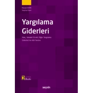 Yargılama Giderleri Harç, Vekalet Ücreti Diğer Yargılama Giderleri ile  Adli Yardım