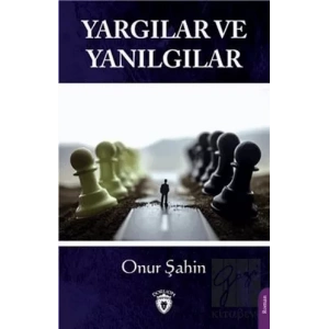 Yargılar ve Yanılgılar