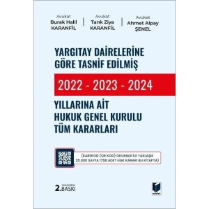 Yargıtay Dairelerine Göre Tasnif Edilmiş 2022 - 2023 Yıllarına Ait Hukuk Genel Kurulu Tüm Kararları