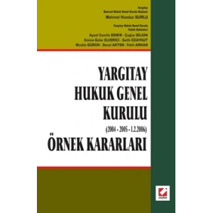 Yargıtay Hukuk Genel Kurulu (2004 – 2005 – 1.2.2006) (Örnek Kararları)