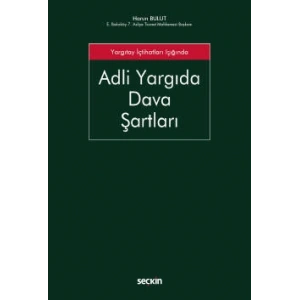 Yargıtay İçtihatları IşığındaAdli Yargıda Dava Şartları