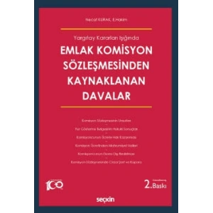 Yargıtay Kararları IşığındaEmlak Komisyon Sözleşmesinden Kaynaklanan Davalar