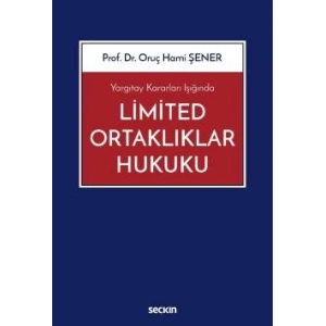 Yargıtay Kararları IşığındaLimited Ortaklıklar Hukuku
