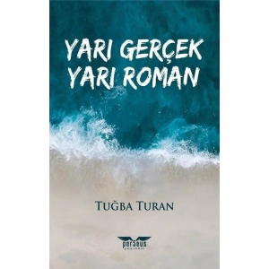 Yarı Gerçek Yarı Roman