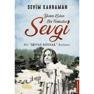 Yarım Kalan Bir Türküdür Sevgi