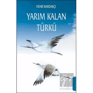 Yarım Kalan Türkü