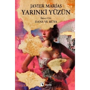 Yarınki Yüzün, Cilt 2: Dans ve Rüya