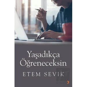 Yaşadıkça Öğreneceksin