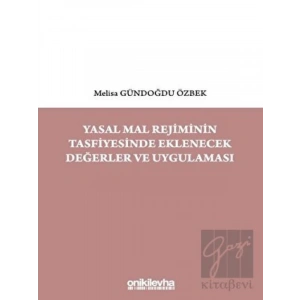 Yasal Mal Rejiminin Tasfiyesinde Eklenecek Değerler ve Uygulaması