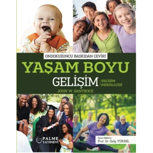 YAŞAM BOYU GELİŞİM (JOHN W.SANTROCK) (PALME)