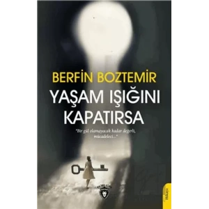 Yaşam Işığını Kapatırsa