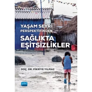 Yaşam Seyri Perspektifinden SAĞLIKTA EŞİTSİZLİKLER