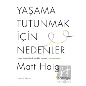 Yaşama Tutunmak İçin Nedenler