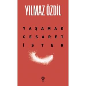 Yaşamak Cesaret İster