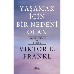 Yaşamak İçin Bir Nedeni Olan