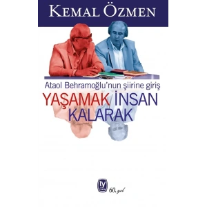 Yaşamak İnsan Kalarak