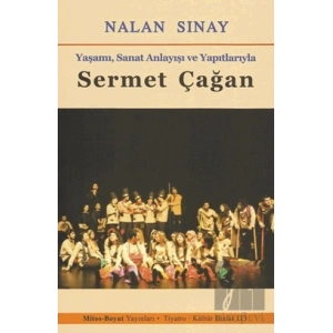 Yaşamı, Sanat Anlayışı ve Yapıtlarıyla Sermet Çağan