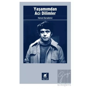 Yaşamımdan Acı Dilimler