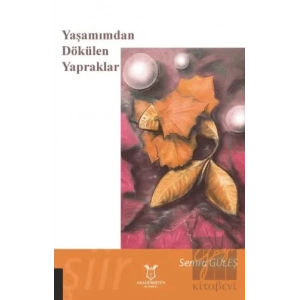 Yaşamımdan Dökülen Yapraklar