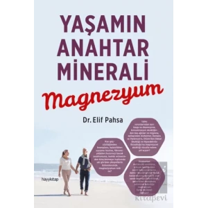 Yaşamın Anahtar Minerali Magnezyum