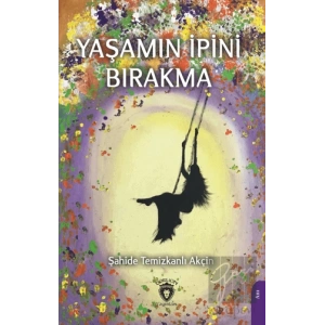 Yaşamın İpini Bırakma