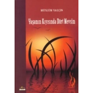 Yaşamın Kıyısında Dört Mevsim