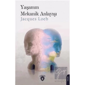 Yaşamın Mekanik Anlayışı