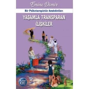 Yaşamla Transparan İlişkiler