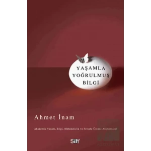 Yaşamla Yoğrulmuş Bilgi