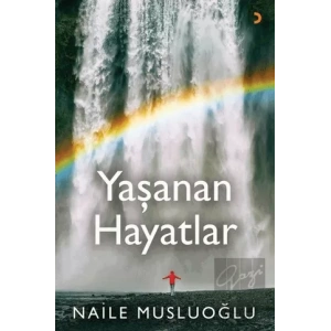 Yaşanan Hayatlar