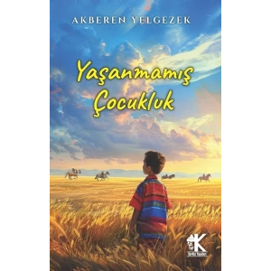 Yaşanmamış Çocukluk