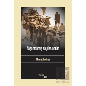 Yaşanmamış Sayılan Anılar