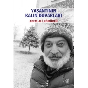 Yaşantının Kalın Duvarları