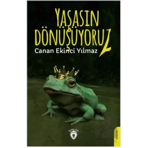 Yaşasın Dönüşüyoruz!