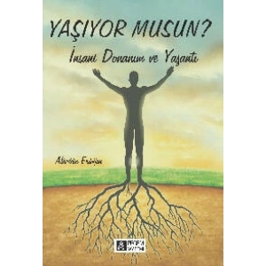 Yaşıyor musun? - İnsani Donanım ve Yaşantı