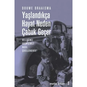 Metis Bilim 08: Yaşlandıkça Hayat Neden Çabuk Geçer