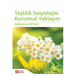 Yaşlılık Sosyolojisi Kurumsal Yaklaşım
