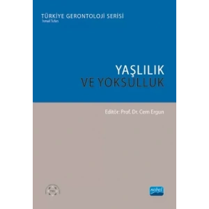 YAŞLILIK VE YOKSULLUK - Türkiye Gerontoloji Serisi