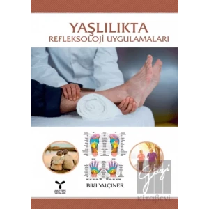Yaşlılıkta Refleksoloji Uygulamaları