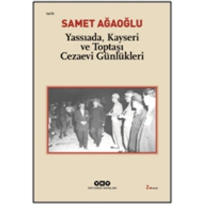 Yassıada, Kayseri ve Toptaşı Cezaevi Günlükleri