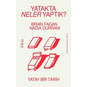 Yatakta Neler Yaptık? - Yatay Bir Tarih