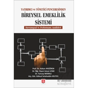 Yatırımcı ve Yönetici Penceresinden Bireysel Emeklilik Sistemi