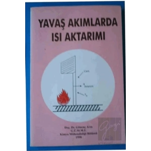 Yavaş Akımlarda Isı Aktarımı