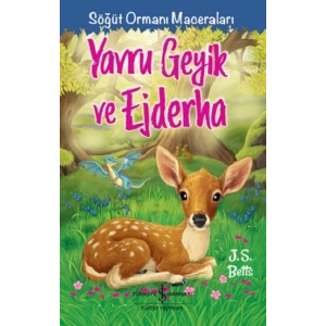 Yavru Geyik ve Ejderha – Söğüt Ormanı Maceraları